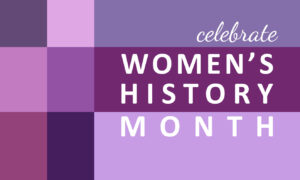 Women’s History Month — Resources for Educators